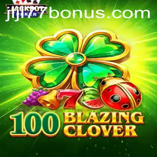 Exploring the Exciting World of 100BlazingClover: Game Introduction and Rules