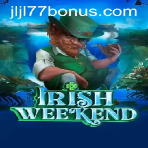 Exploring IrishWeekend: A Unique Gaming Experience with jljl77